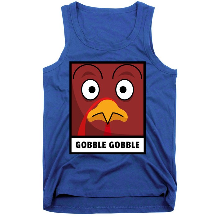 Thanksgiving Funny Turkey Gobble Gobble Gift Tank Top