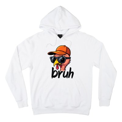 Turkey Face Thanksgiving Bruh Hoodie