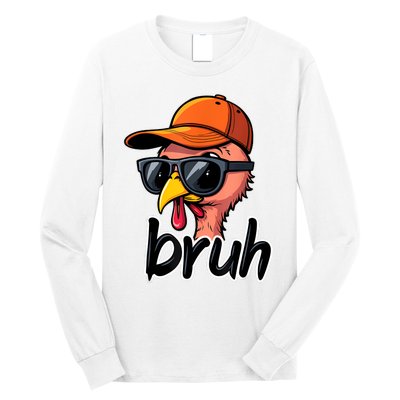 Turkey Face Thanksgiving Bruh Long Sleeve Shirt