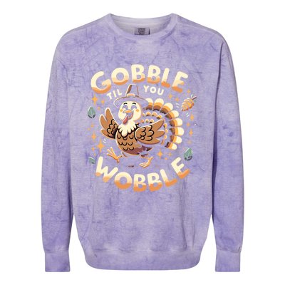 Thanksgiving Funny Turkey Gobble Till You Wobble Gift Colorblast Crewneck Sweatshirt