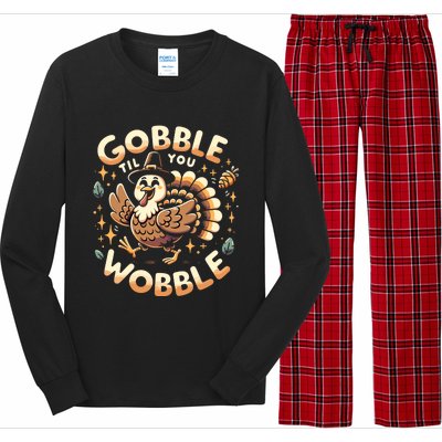 Thanksgiving Funny Turkey Gobble Till You Wobble Gift Long Sleeve Pajama Set