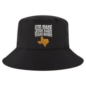 Texas For Texans God Made Jesus Saved Texas Raised Cool Comfort Performance Bucket Hat