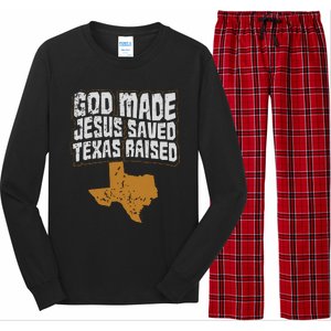 Texas For Texans God Made Jesus Saved Texas Raised Long Sleeve Pajama Set