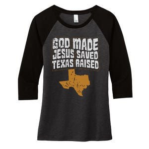 Texas For Texans God Made Jesus Saved Texas Raised Women's Tri-Blend 3/4-Sleeve Raglan Shirt