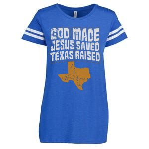 Texas For Texans God Made Jesus Saved Texas Raised Enza Ladies Jersey Football T-Shirt