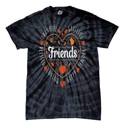 Thankful Friends Thanksgiving Friendsgiving Tie-Dye T-Shirt