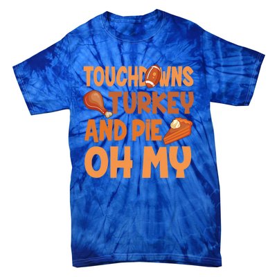 Thanksgiving Football Turkey And Pumpkin Pie Gift Tie-Dye T-Shirt