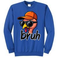 Turkey Face Thanksgiving Bruh Man Turkey Tall Sweatshirt