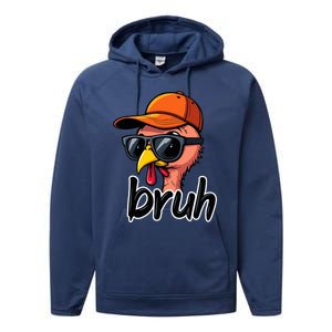 Turkey Face Thanksgiving Bruh Man Turkey Performance Fleece Hoodie