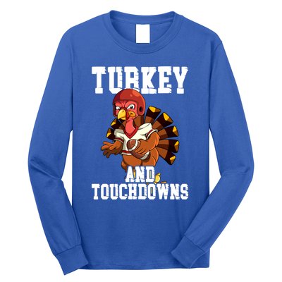 Thanksgiving Football Turkey And Touchdowns Cute Gift Long Sleeve Shirt