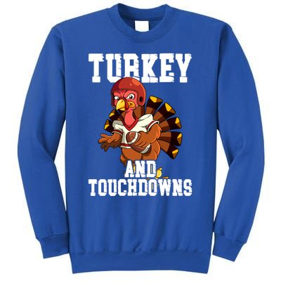 Thanksgiving Football Turkey And Touchdowns Cute Gift Sweatshirt