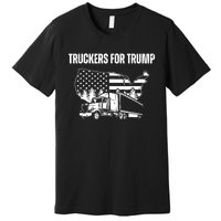 Truckers For Trump 2024 Vote Funny Trump 2024 Gift Premium T-Shirt