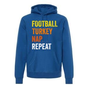 Thanksgiving Football Turkey Nap Repeat Funny Gift Premium Hoodie