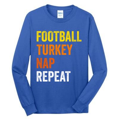 Thanksgiving Football Turkey Nap Repeat Funny Gift Tall Long Sleeve T-Shirt