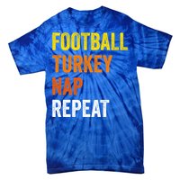 Thanksgiving Football Turkey Nap Repeat Funny Gift Tie-Dye T-Shirt