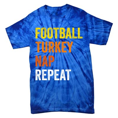 Thanksgiving Football Turkey Nap Repeat Funny Gift Tie-Dye T-Shirt