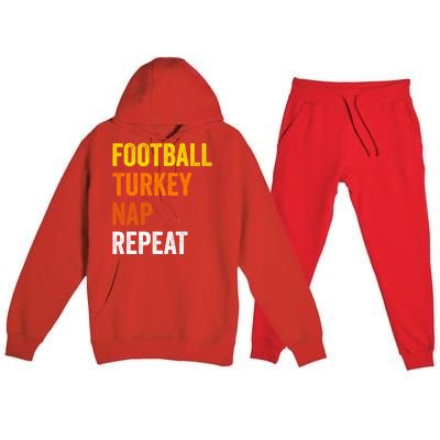 Thanksgiving Football Turkey Nap Repeat Funny Gift Premium Hooded Sweatsuit Set