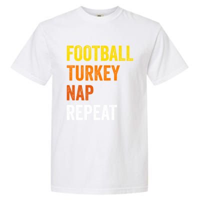 Thanksgiving Football Turkey Nap Repeat Funny Gift Garment-Dyed Heavyweight T-Shirt