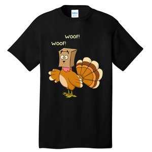 Thanksgiving Funny Turkey Fake Dog WOOF Happy Thanksgiving Tall T-Shirt