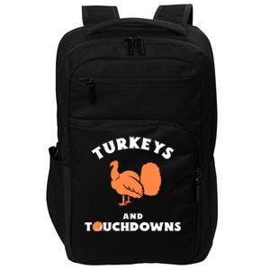 Thanksgiving Football Turkeys And Touchdowns Great Gift Impact Tech Backpack