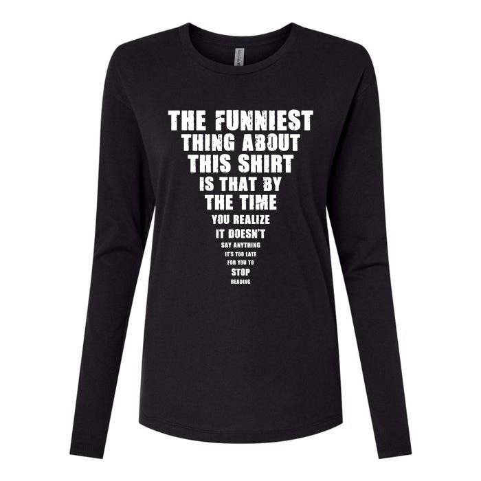 The Funniest Thing About This Stop Reading Saying Womens Cotton Relaxed Long Sleeve T-Shirt