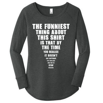 The Funniest Thing About This Stop Reading Saying Women's Perfect Tri Tunic Long Sleeve Shirt