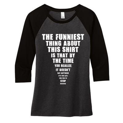 The Funniest Thing About This Stop Reading Saying Women's Tri-Blend 3/4-Sleeve Raglan Shirt