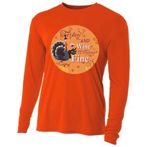 Thanksgiving Funny Turkey And Wine And Im Feeling Fine Gift Cooling Performance Long Sleeve Crew