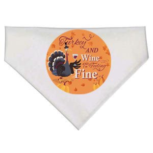 Thanksgiving Funny Turkey And Wine And Im Feeling Fine Gift USA-Made Doggie Bandana