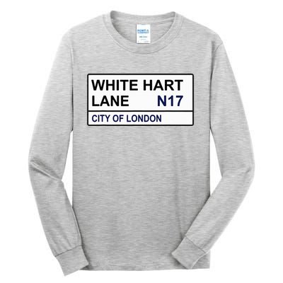 Tottenham Football Team White Hart Lane Street Sign Tall Long Sleeve T-Shirt