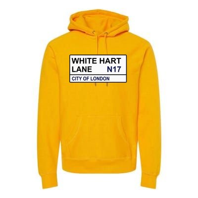 Tottenham Football Team White Hart Lane Street Sign Premium Hoodie