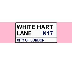 Tottenham Football Team White Hart Lane Street Sign Bumper Sticker