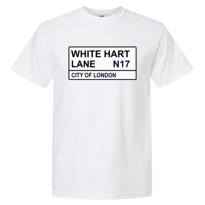 Tottenham Football Team White Hart Lane Street Sign Garment-Dyed Heavyweight T-Shirt