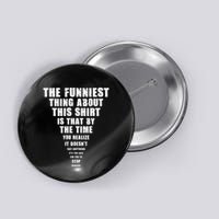The Funniest Thing About This Stop Reading Saying Button