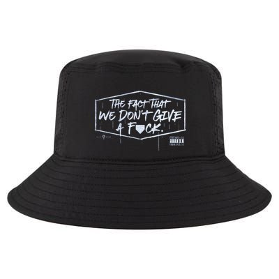 The Fact That We DonT Give A Fuck Cool Comfort Performance Bucket Hat