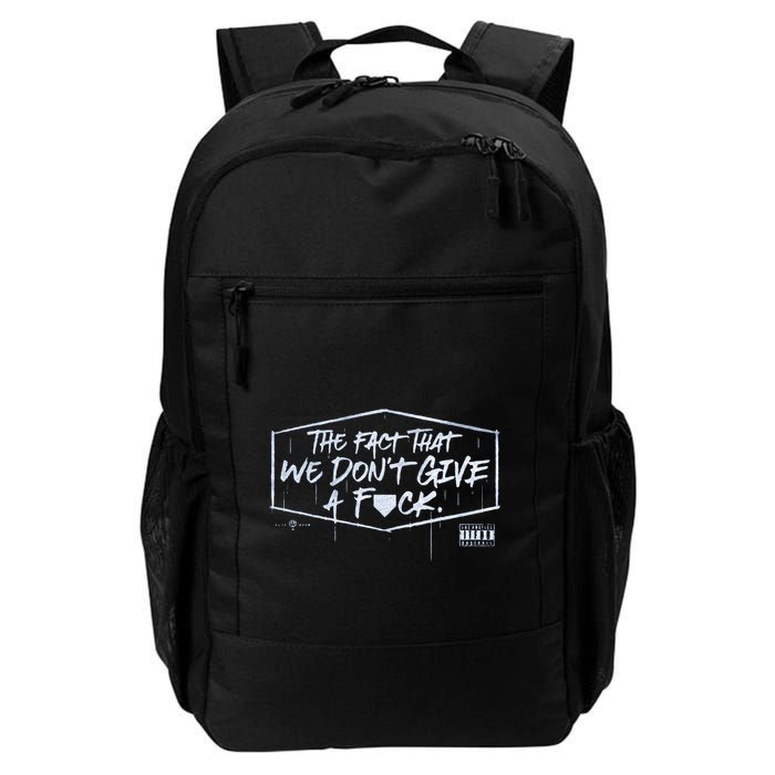 The Fact That We DonT Give A Fuck Backpack