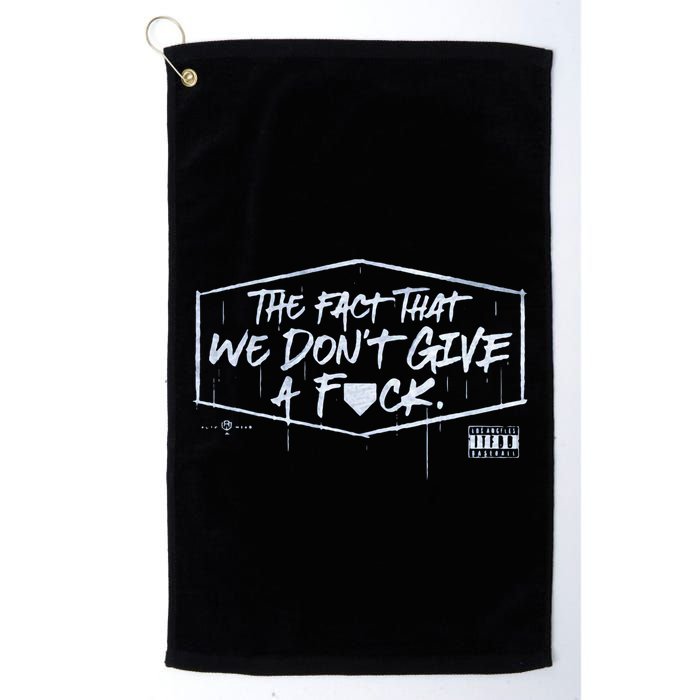 The Fact That We DonT Give A Fuck Golf Towel