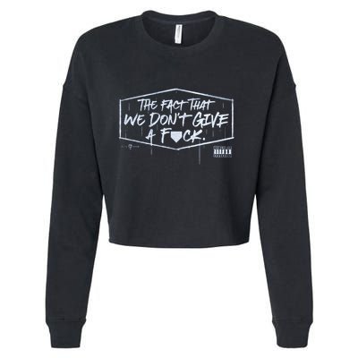 The Fact That We DonT Give A Fuck Cropped Pullover Crew