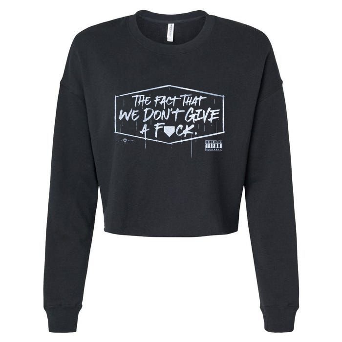 The Fact That We DonT Give A Fuck Cropped Pullover Crew