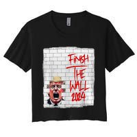 Trump Finish The Wall 2024 Women's Crop Top Tee