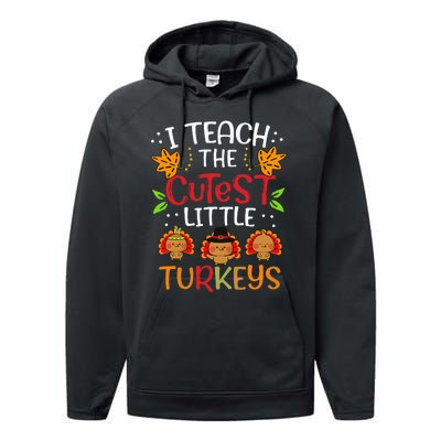 Thanksgiving For Teachers I Teach The Cutest Little Turkeys Performance Fleece Hoodie