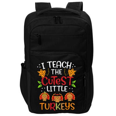 Thanksgiving For Teachers I Teach The Cutest Little Turkeys Impact Tech Backpack