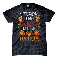 Thanksgiving For Teachers I Teach The Cutest Little Turkeys Tie-Dye T-Shirt