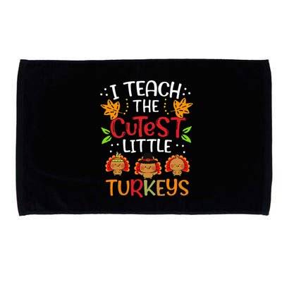 Thanksgiving For Teachers I Teach The Cutest Little Turkeys Microfiber Hand Towel