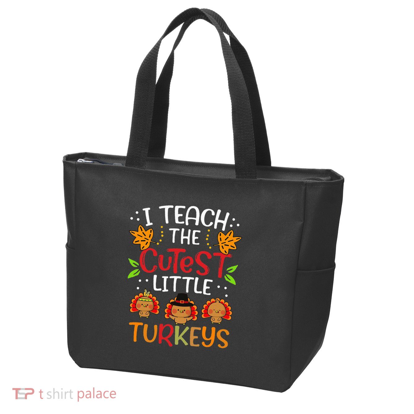 Thanksgiving For Teachers I Teach The Cutest Little Turkeys Zip Tote Bag