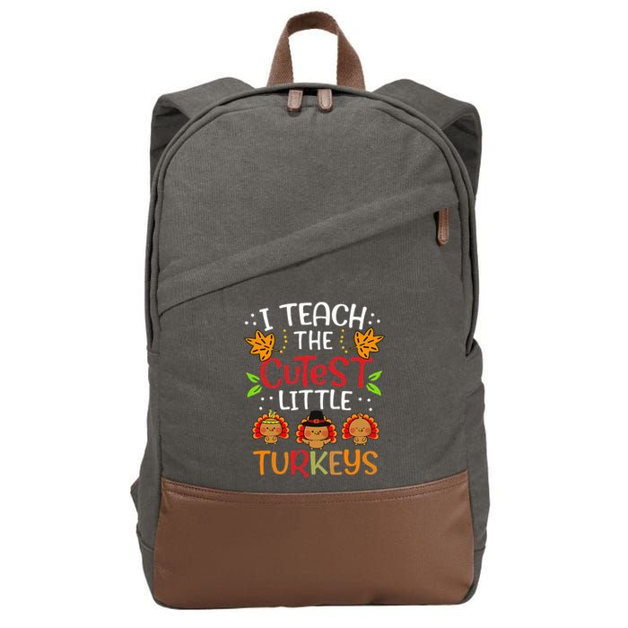 Thanksgiving For Teachers I Teach The Cutest Little Turkeys Cotton Canvas Backpack