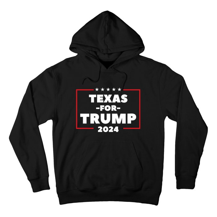 Texas For Trump 2024 Hoodie