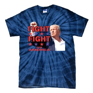 Trump Fight Trump Shooting Fight Trump Attempted Assassination Tie-Dye T-Shirt