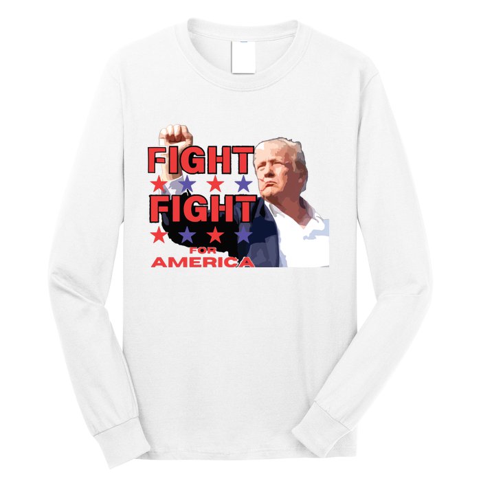 Trump Fight Trump Shooting Fight Trump Attempted Assassination Long Sleeve Shirt