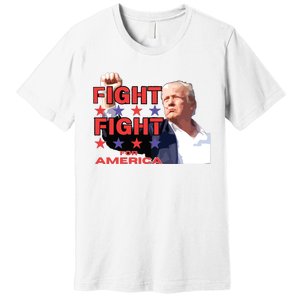 Trump Fight Trump Shooting Fight Trump Attempted Assassination Premium T-Shirt